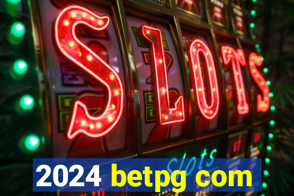 2024 betpg com